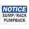 Signmission OSHA Notice, 5" Height, Sump Rack Pumpback Sign, 7" X 5", Landscape OS-NS-D-57-L-18505 - alternate 1